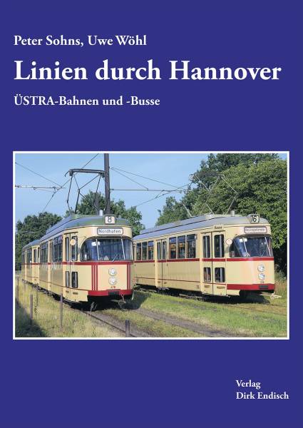 Verlag Dirk Endisch - Linien durch Hannover / ÜSTRA-Bahnen und -Busse